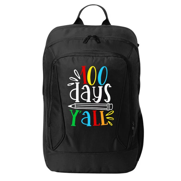 100 Days Y'all Happy 100 Days Of School Smarter Brighter Gift City Backpack