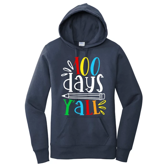 100 Days Y'all Happy 100 Days Of School Smarter Brighter Gift Women's Pullover Hoodie