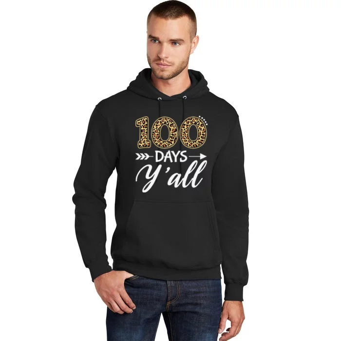 100 Days Y'all Teacher Or Student 100th Day Of School Tall Hoodie