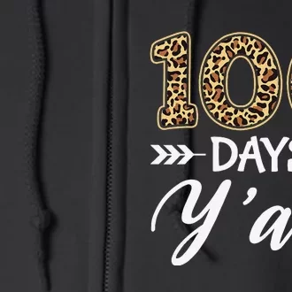 100 Days Y'all Teacher Or Student 100th Day Of School Full Zip Hoodie