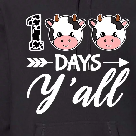 100 Days YAll 100th Day Of School With Cute Cows Premium Hoodie