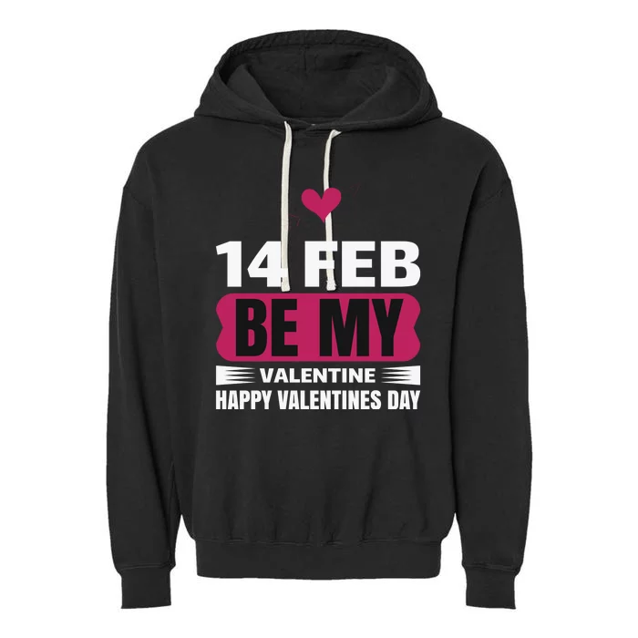 14 Feb Be My Valentine Garment-Dyed Fleece Hoodie