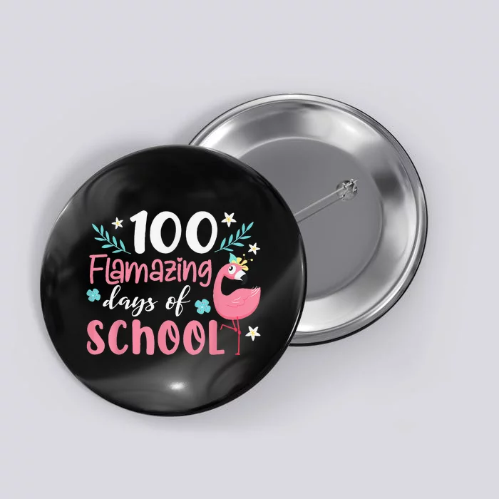 100 Flamazing Days of School Flamingo 100th Day Teachers Button