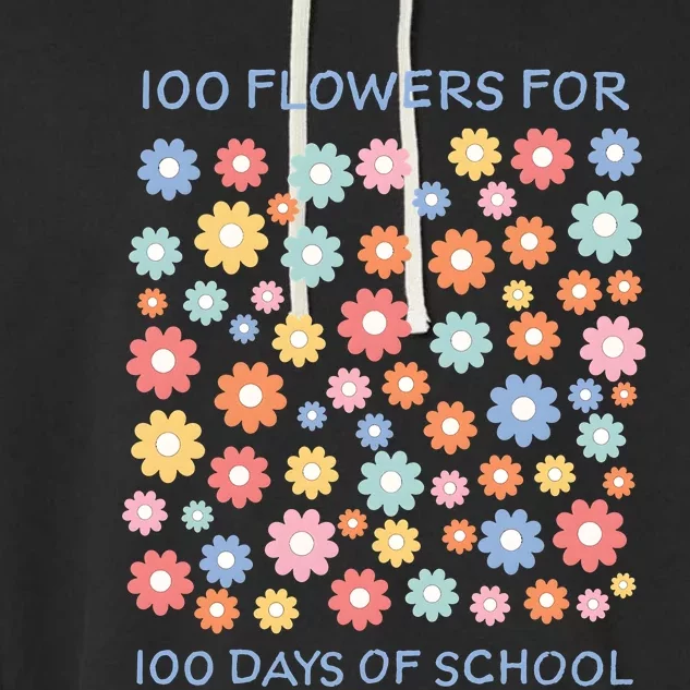 100 Flowers For 100 Days Of School Garment-Dyed Fleece Hoodie