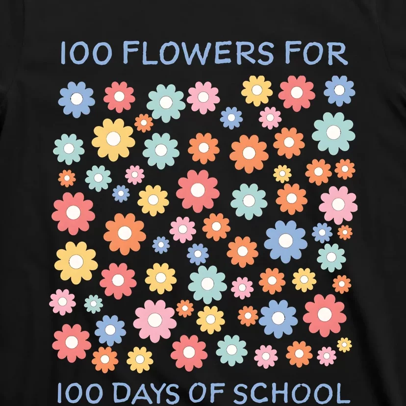 100 Flowers For 100 Days Of School T-Shirt