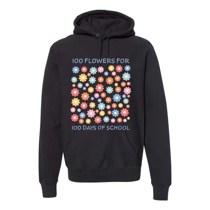 100 Flowers For 100 Days Of School Premium Hoodie