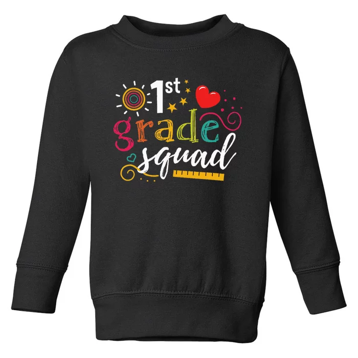 1st First Grade Squad Student Teacher Gift Back To School Toddler Sweatshirt