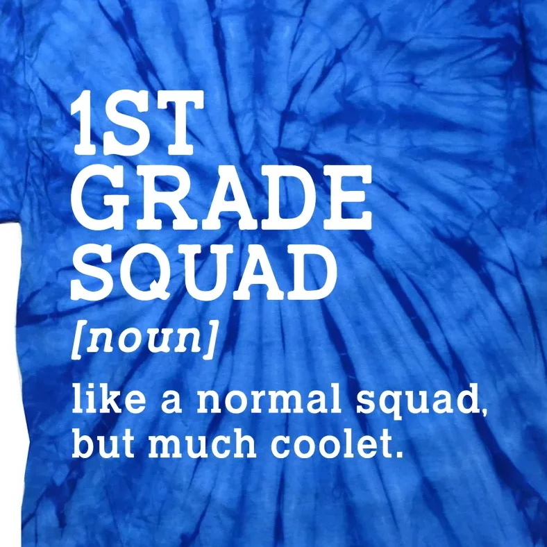 1st First Grade Squad Student Teacher Gift Back To School Gift Tie-Dye T-Shirt