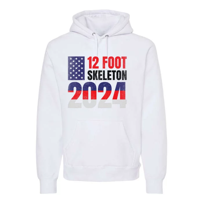 12 Foot Skeleton 2024 Giant Skelly Election Humor Usa Premium Hoodie