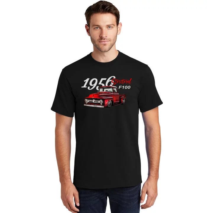 1956 F100 Streetrod Pickup Truck Vintage Pick Up Car Guys Tall T-Shirt