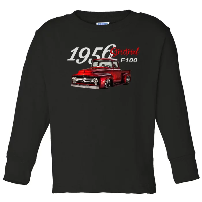 1956 F100 Streetrod Pickup Truck Vintage Pick Up Car Guys Toddler Long Sleeve Shirt