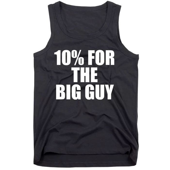 10% For The Big Guy Biden Tank Top