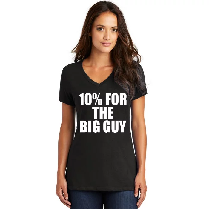 10% For The Big Guy Biden Women's V-Neck T-Shirt