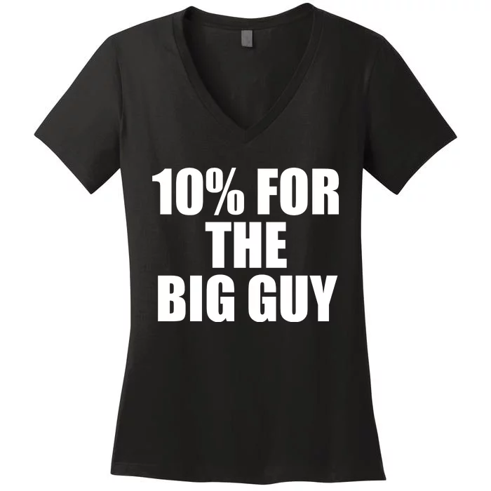 10% For The Big Guy Biden Women's V-Neck T-Shirt