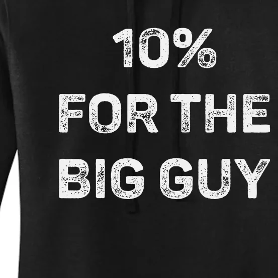 10 For The Big Guy Women's Pullover Hoodie