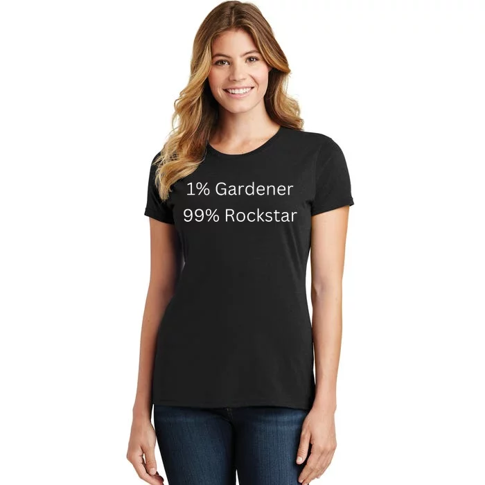 1 Gardening 99 Rockstar Funny Popular Superstar Women's T-Shirt