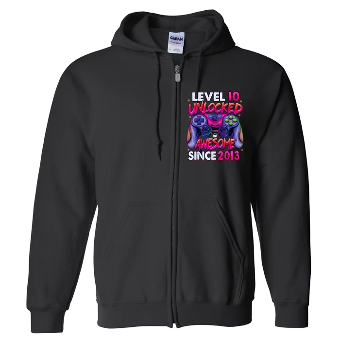 10th Gaming Birthday gift Level 10 Unlocked Awesome Video Game 2013 Birthday Full Zip Hoodie