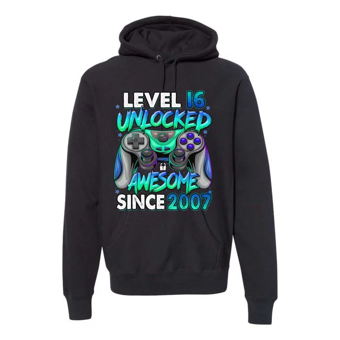 16th Gaming Birthday gift Level 16 Unlocked Awesome Video Game 2007 Birthday Premium Hoodie