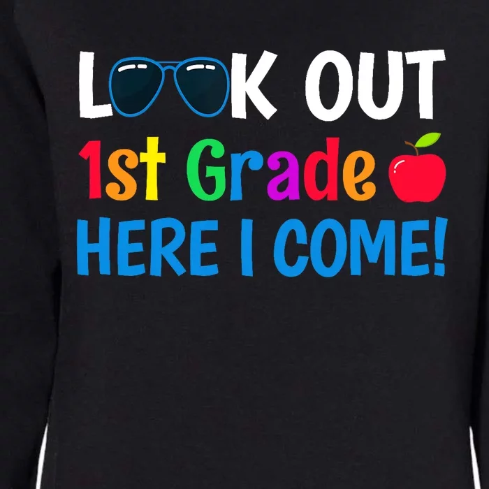 1st Grade Boy Girl Look out 1st Grade Here I Come Womens California Wash Sweatshirt