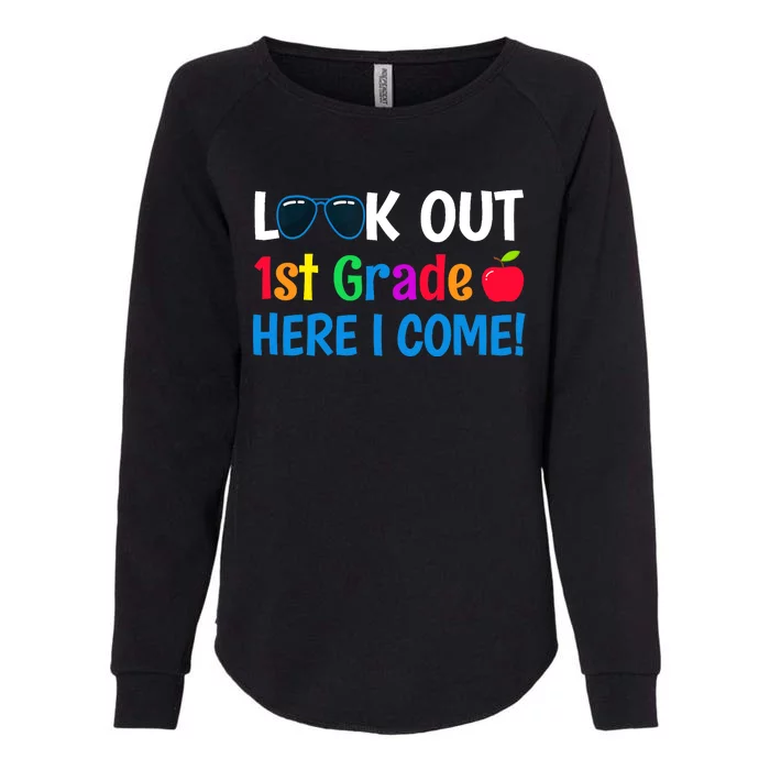 1st Grade Boy Girl Look out 1st Grade Here I Come Womens California Wash Sweatshirt