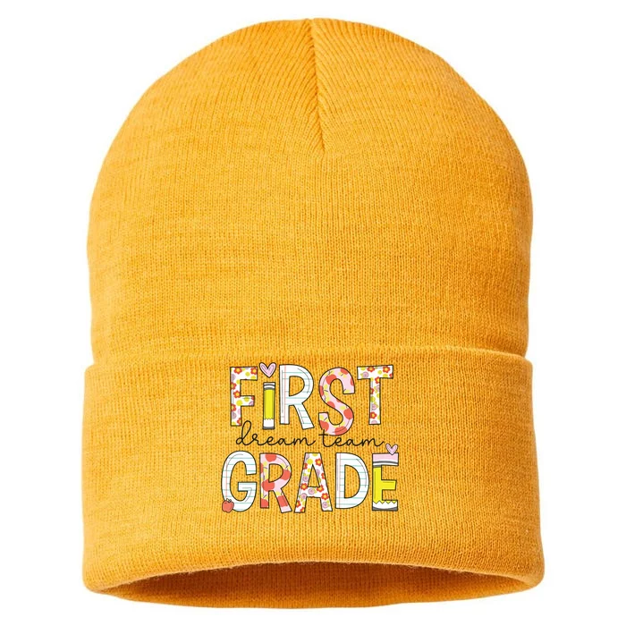 1st Grade Dream Team Teacher Happy First Day Of School Sustainable Knit Beanie