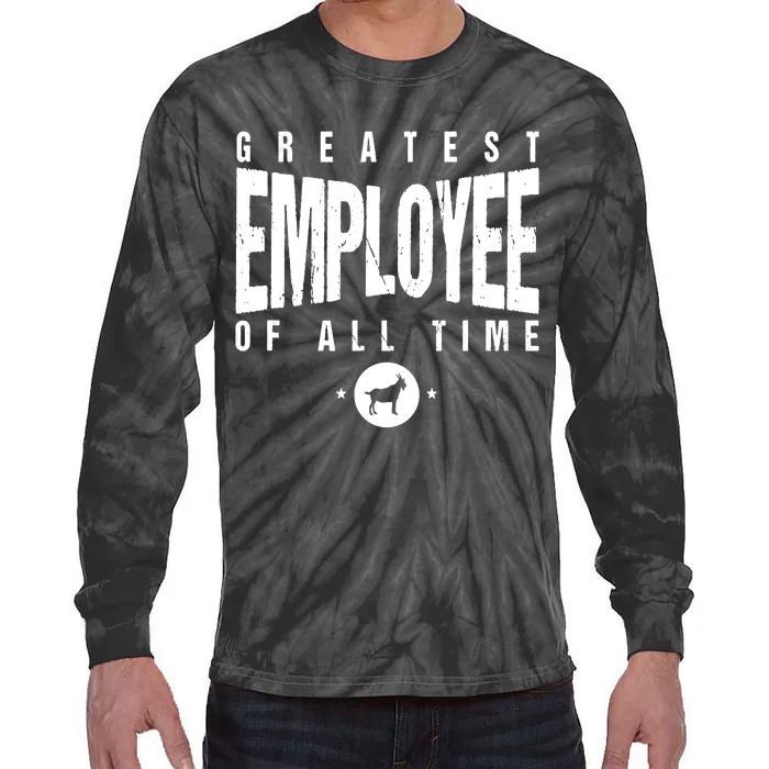 1 Greatest Employee Of All Time Employee 1 Employee Goat Tie-Dye Long Sleeve Shirt