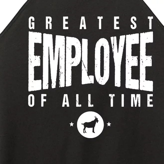 1 Greatest Employee Of All Time Employee 1 Employee Goat Women’s Perfect Tri Rocker Tank