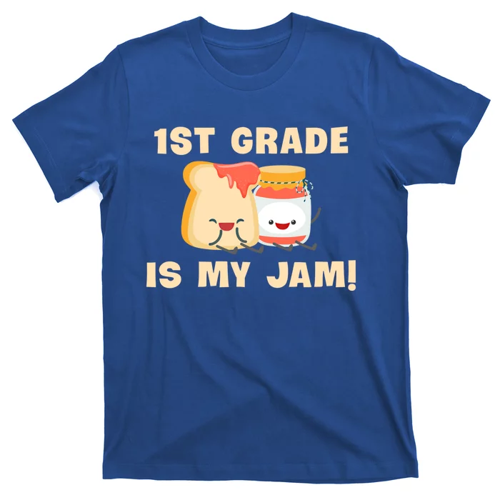 1St Grade Is My Jam Funny 1St Grade Teachers Cool Gift T-Shirt