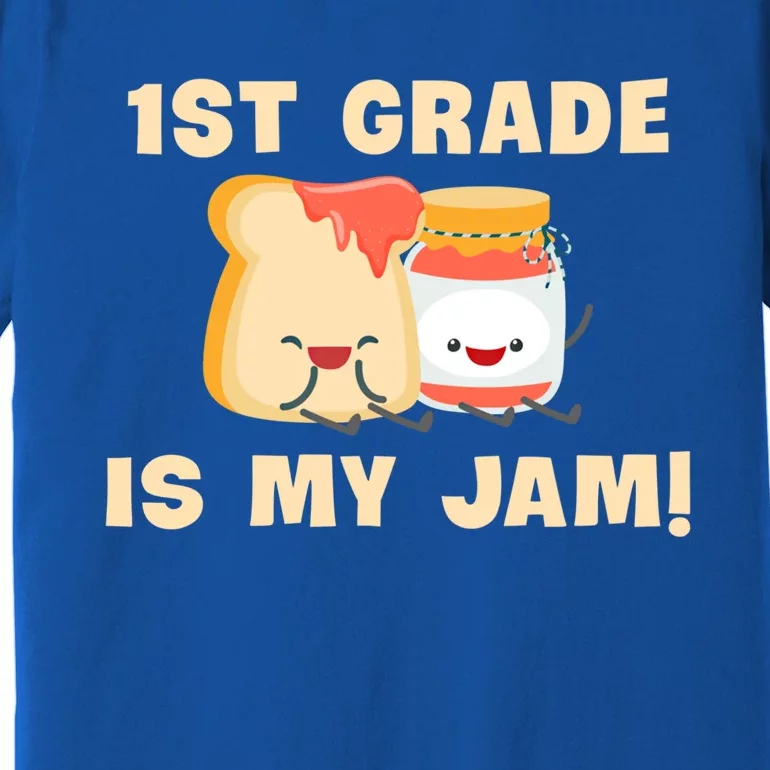 1St Grade Is My Jam Funny 1St Grade Teachers Cool Gift Premium T-Shirt