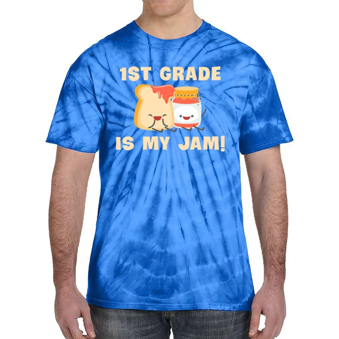 1St Grade Is My Jam Funny 1St Grade Teachers Funny Gift Tie-Dye T-Shirt