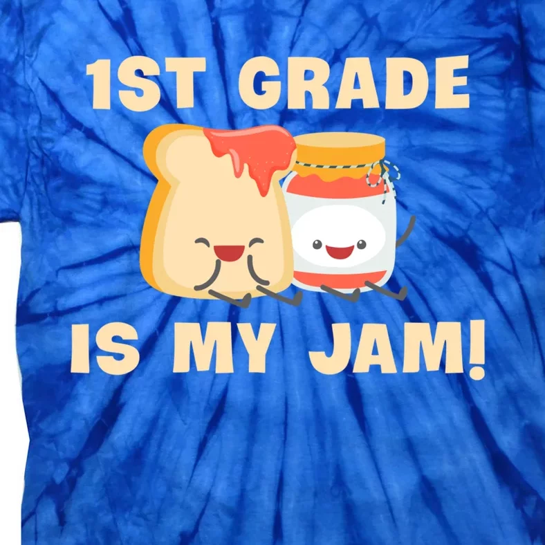 1St Grade Is My Jam Funny 1St Grade Teachers Funny Gift Tie-Dye T-Shirt