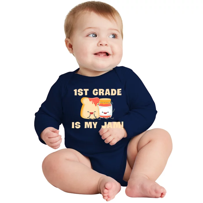 1St Grade Is My Jam Funny 1St Grade Teachers Funny Gift Baby Long Sleeve Bodysuit