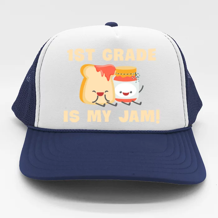 1St Grade Is My Jam Funny 1St Grade Teachers Funny Gift Trucker Hat