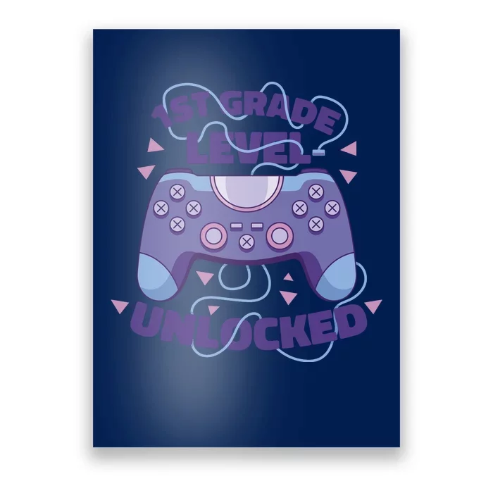 1st Grade Level Unlocked Back To School Gamer Poster