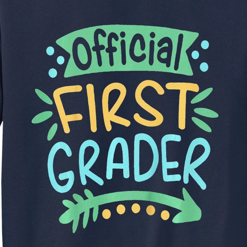 1st Grader Last Day Of School Tall Sweatshirt