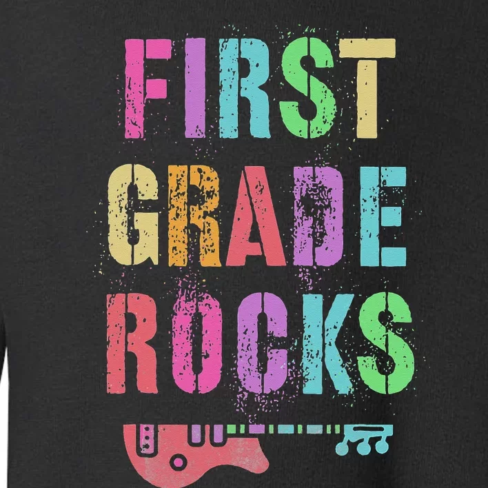 1st GRADE ROCKS Student Teacher Team Rockstar FIRST Grader Toddler Sweatshirt