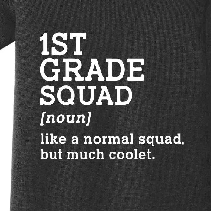 1st Grade Squad Back To School Teacher First Grade Team Gift Baby Bodysuit