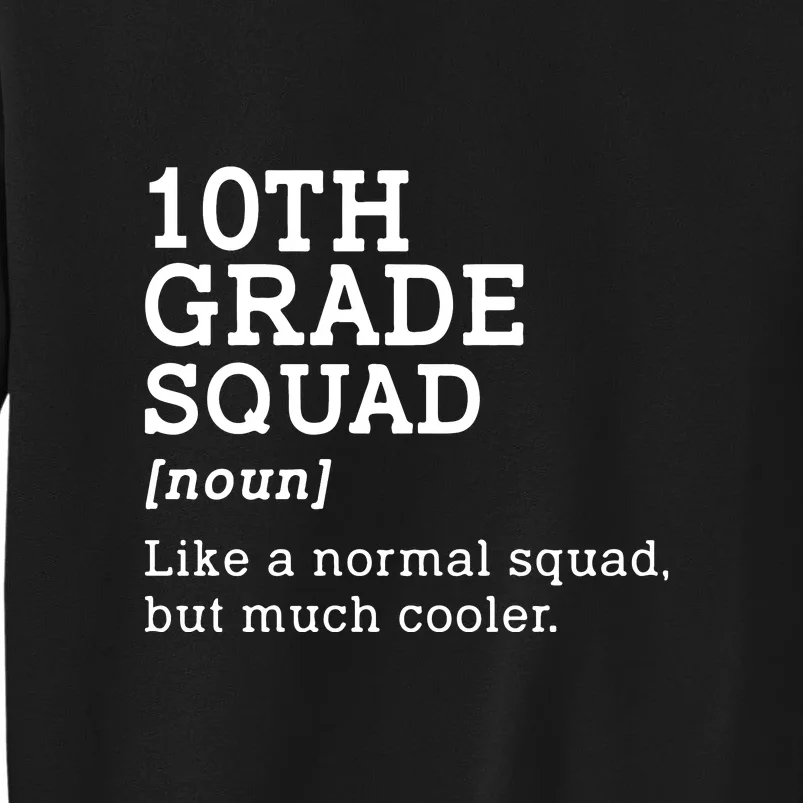 10th Grade Squad Back To School Gift Teacher Tenth Grade Team Gift Sweatshirt