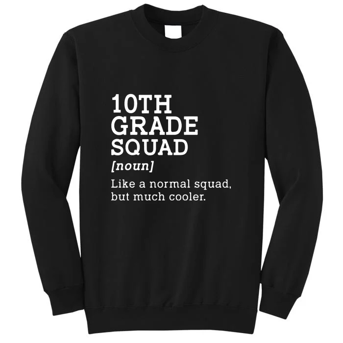 10th Grade Squad Back To School Gift Teacher Tenth Grade Team Gift Sweatshirt