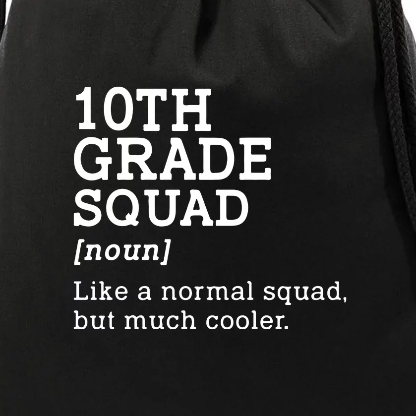 10th Grade Squad Back To School Gift Teacher Tenth Grade Team Gift Drawstring Bag