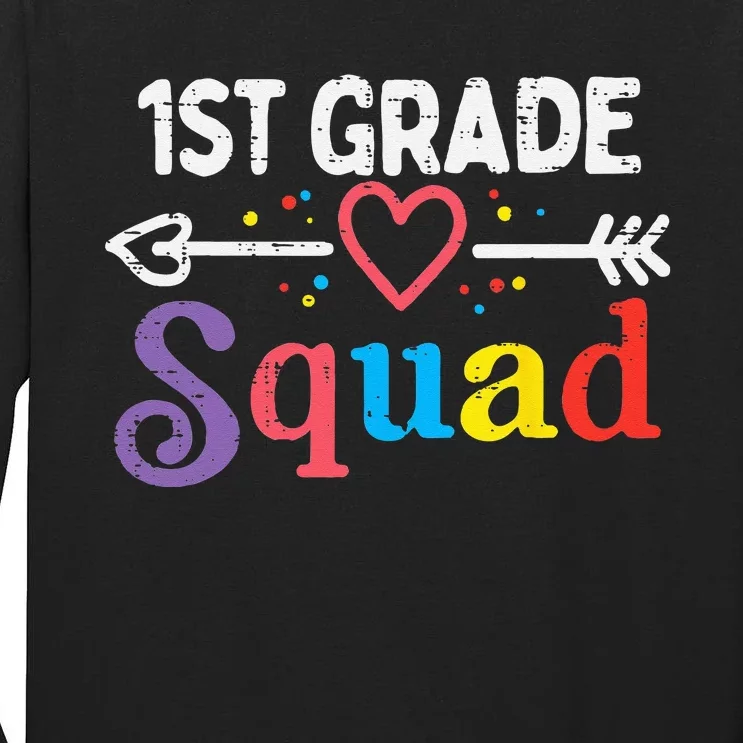 1st Grade Squad First First Day Of School Teacher Tall Long Sleeve T-Shirt