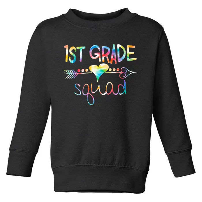 1st Grade Squad First Grade Team Teacher Toddler Sweatshirt