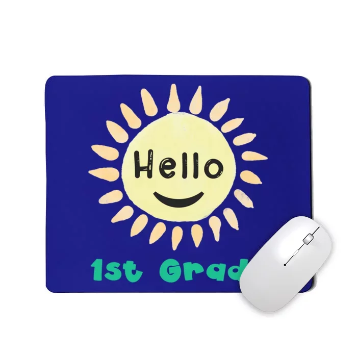 1St Grade Teacher Hello First Grade Team Cool Gift Mousepad