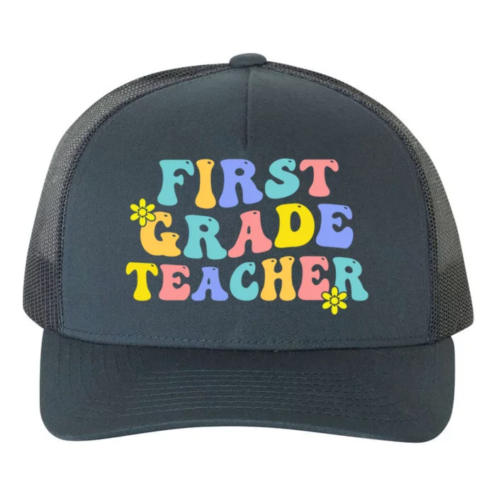 1St Grade Teacher Back To School Groovy First Grade Teacher Cool Gift Yupoong Adult 5-Panel Trucker Hat