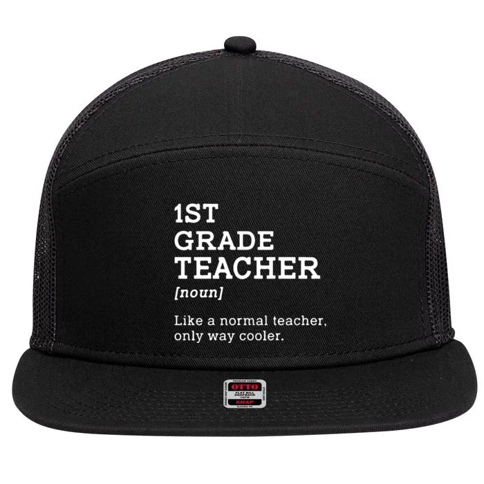 1st Grade Teacher Idea For First Grade Teacher Gift 7 Panel Mesh Trucker Snapback Hat