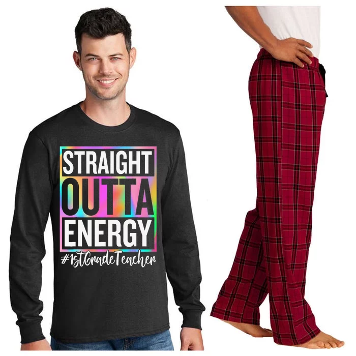 1st Grade Teacher Straight Outta Energy Teacher Life Gifts Long Sleeve Pajama Set