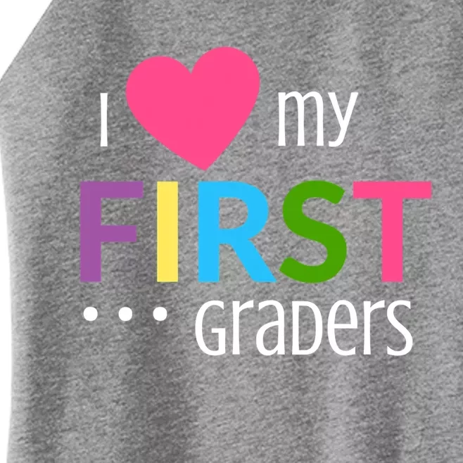 1St Grade Teacher I Love My First Graders Gift Women’s Perfect Tri Rocker Tank