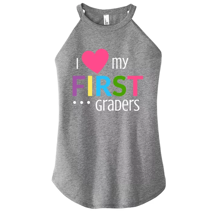 1St Grade Teacher I Love My First Graders Gift Women’s Perfect Tri Rocker Tank