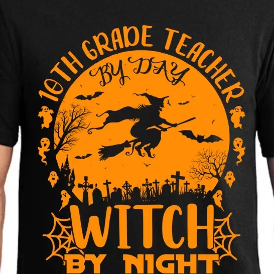 10Th Grade Teacher By Day Witch By Night Funny Halloween Gift Pajama Set