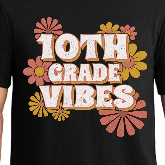 10Th Grade Vibes Great Gift Tenth Grade Retro Floral Teachers Funny Gift Pajama Set